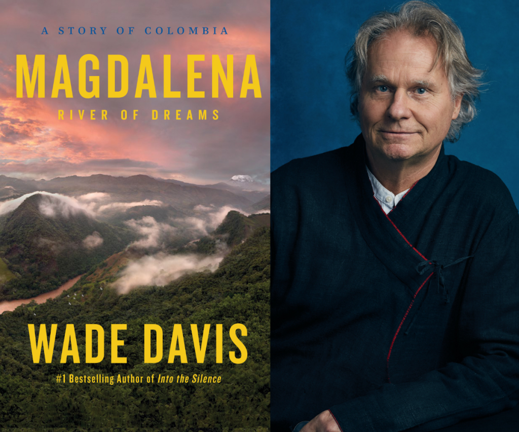 Wade Davis, acclaimed anthropologist and author, joins the University of  British Columbia